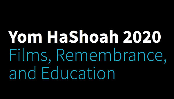 Yom HaShoah 2020 – Films, Remembrance, and Education